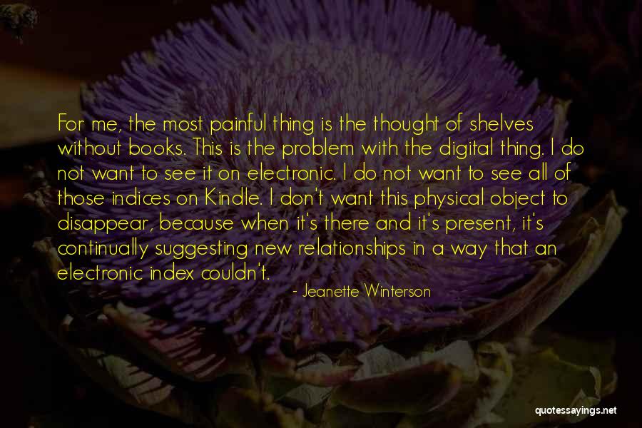 Electronic Books Quotes By Jeanette Winterson Electronic Books Quotes By Jeanette Winterson