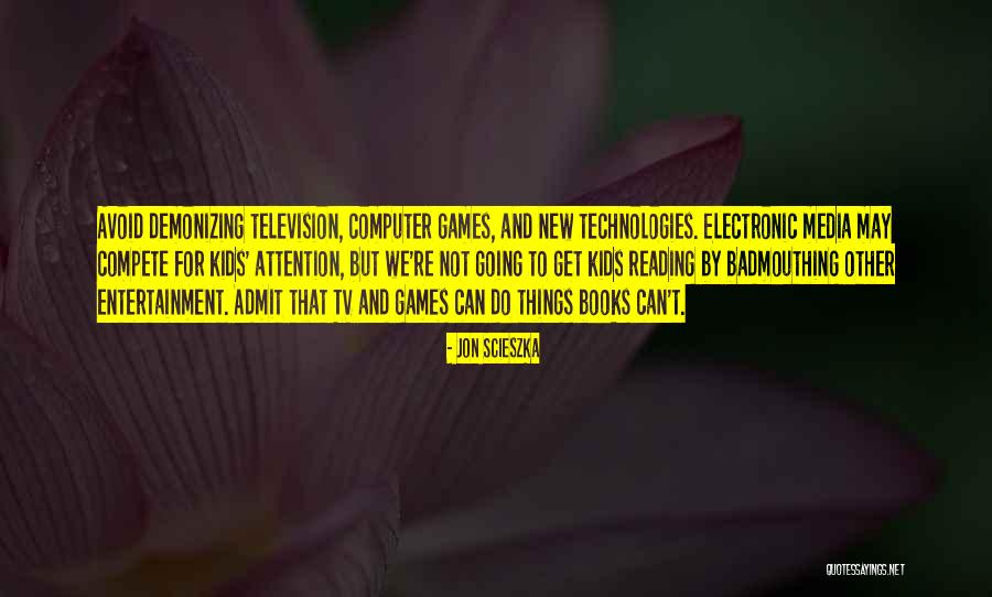 Electronic Books Quotes By Jon Scieszka Electronic Books Quotes By Jon Scieszka