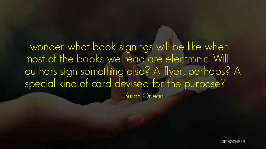 Electronic Books Quotes By Susan Orlean Electronic Books Quotes By Susan Orlean