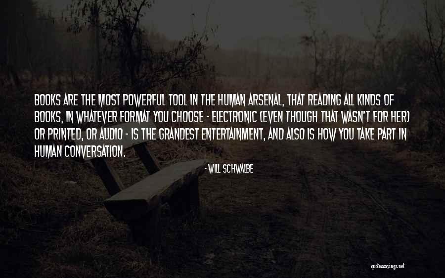 Electronic Books Quotes By Will Schwalbe Electronic Books Quotes By Will Schwalbe