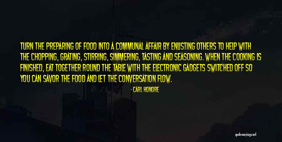 Electronic Gadgets Quotes By Carl Honore