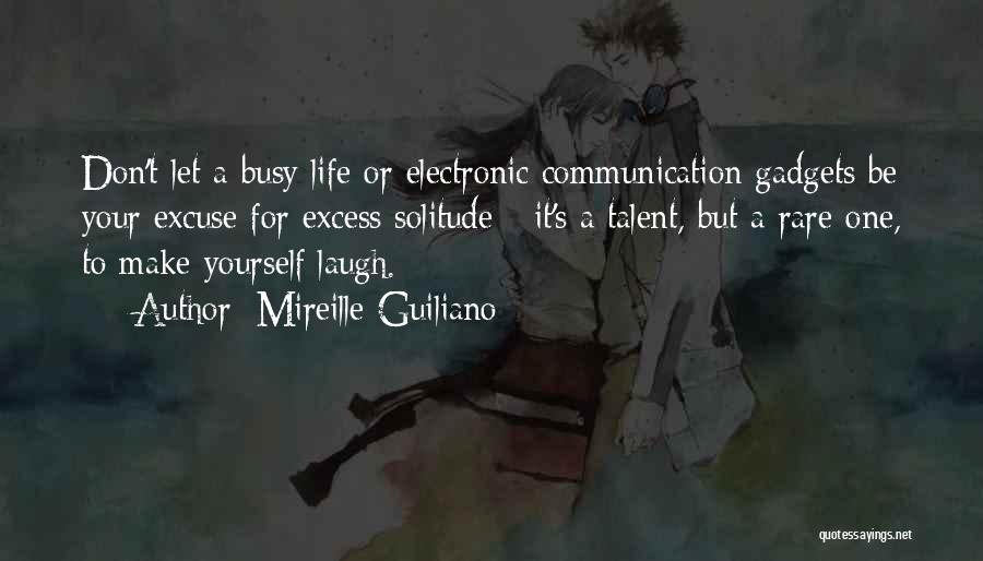 Electronic Gadgets Quotes By Mireille Guiliano