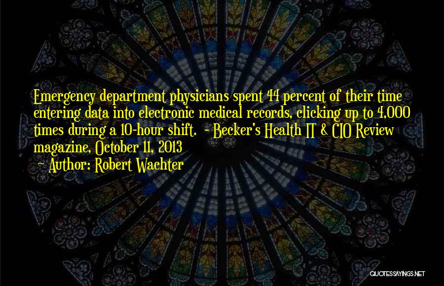 Electronic Health Records Quotes By Robert Wachter