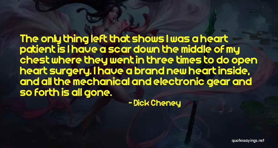 Electronic Heart Quotes By Dick Cheney Electronic Heart Quotes By Dick Cheney