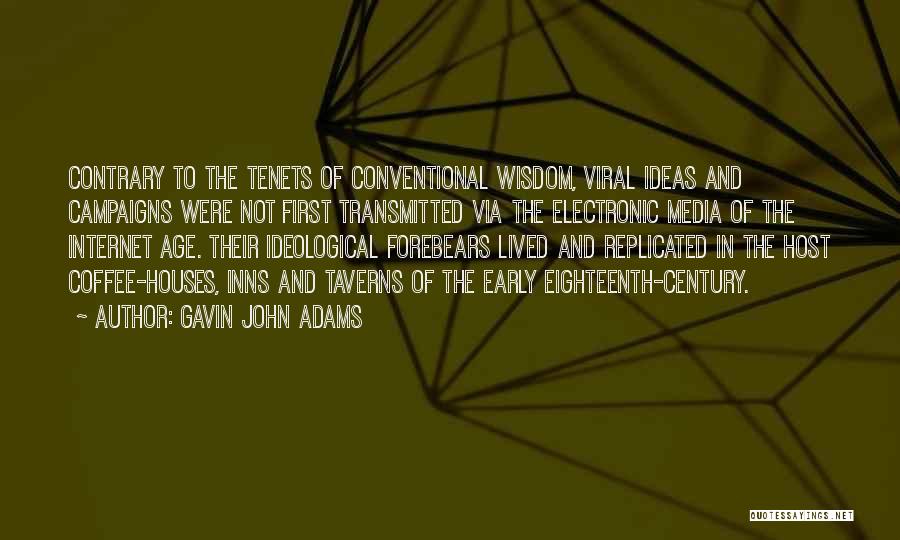 Electronic Media Quotes By Gavin John Adams