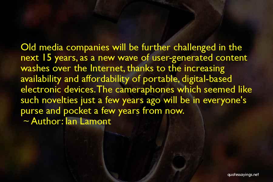 Electronic Media Quotes By Ian Lamont