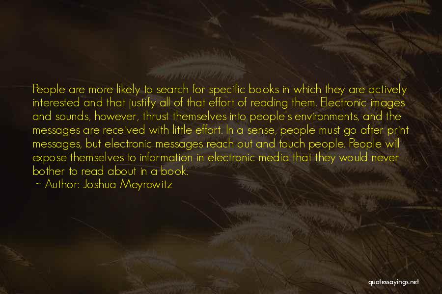 Electronic Media Quotes By Joshua Meyrowitz