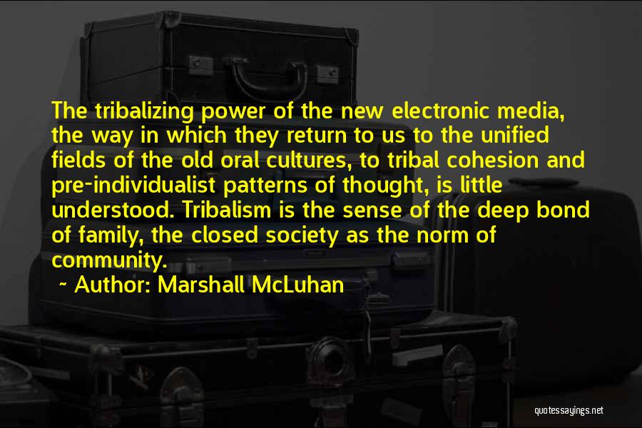 Electronic Media Quotes By Marshall McLuhan