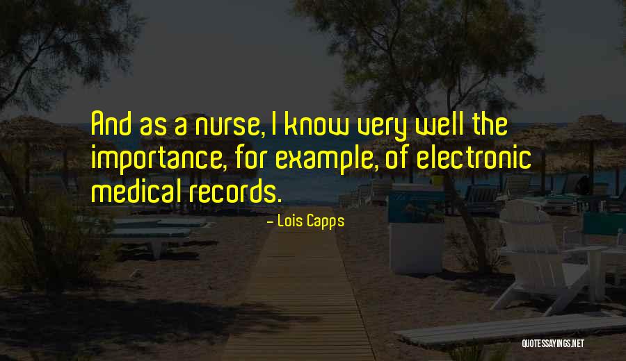 Electronic Medical Records Quotes By Lois Capps