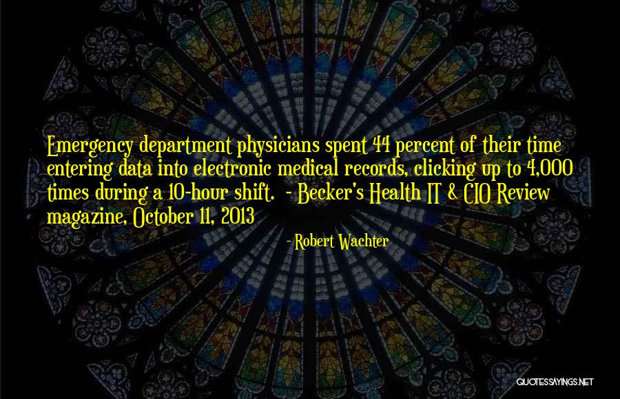 Electronic Medical Records Quotes By Robert Wachter Electronic Medical Records Quotes By Robert Wachter
