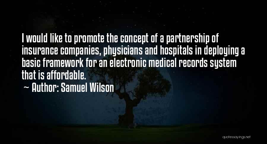 Electronic Medical Records Quotes By Samuel Wilson