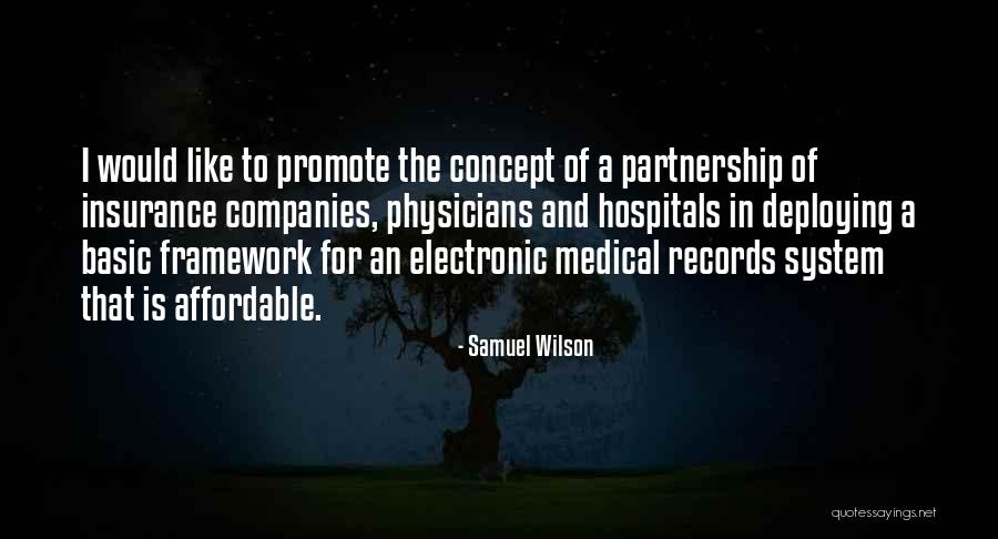 Electronic Medical Records Quotes By Samuel Wilson