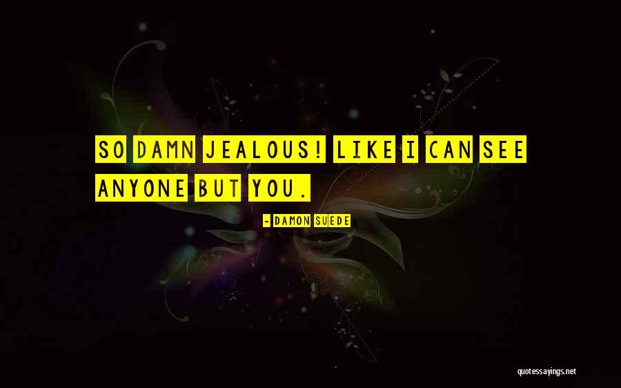 Electronics Engineering Inspirational Quotes By Damon Suede