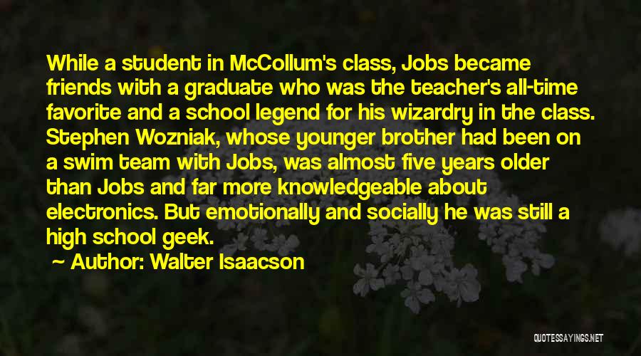 Electronics In School Quotes By Walter Isaacson