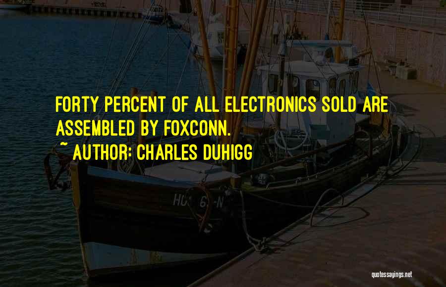 Electronics Quotes By Charles Duhigg