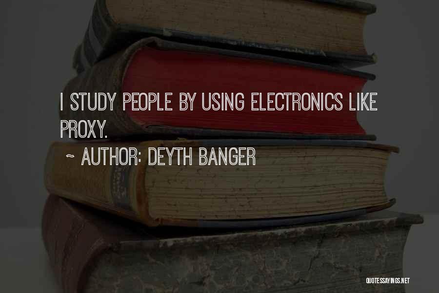 Electronics Quotes By Deyth Banger