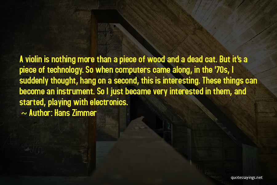 Electronics Quotes By Hans Zimmer