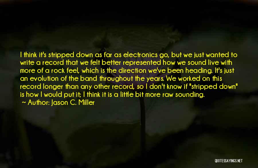 Electronics Quotes By Jason C. Miller