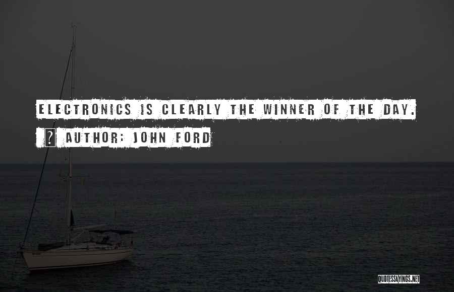 Electronics Quotes By John Ford