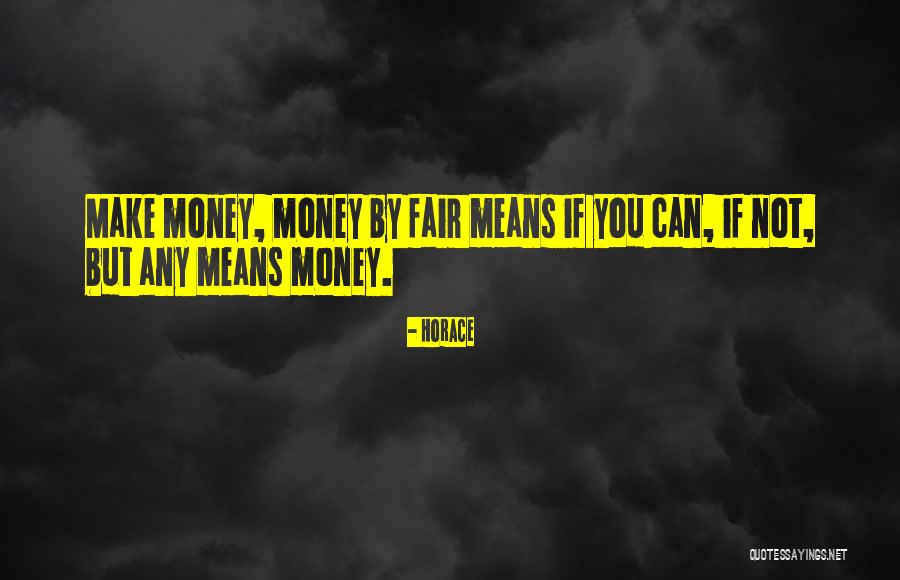 Eleda Ma Quotes By Horace
