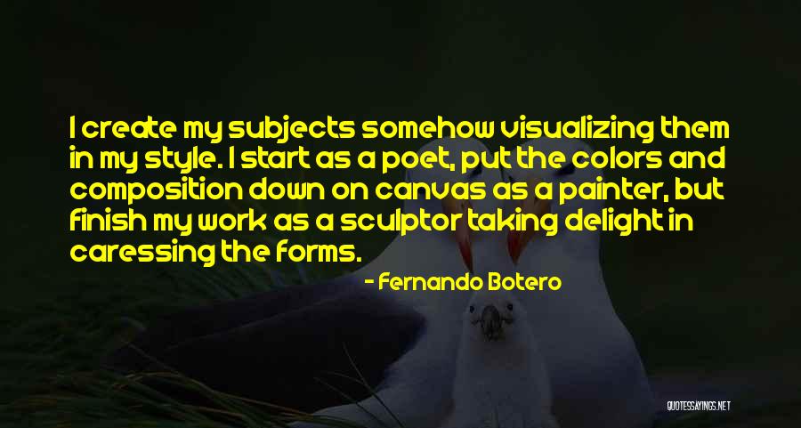 Eleesha Aromin Quotes By Fernando Botero Eleesha Aromin Quotes By Fernando Botero