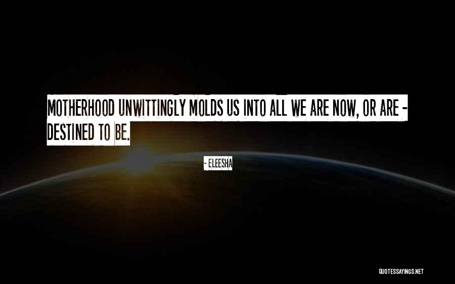 Eleesha Quotes 2056034 Eleesha Quotes 2056034