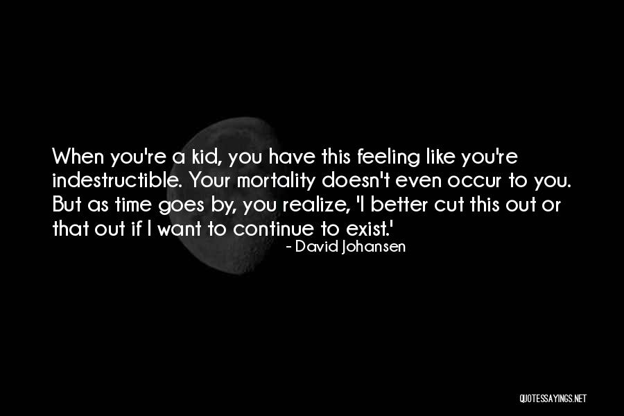 Elefteria Kastanaras Quotes By David Johansen Elefteria Kastanaras Quotes By David Johansen