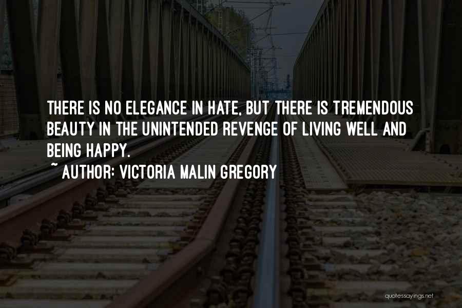 Elegance And Beauty Quotes By Victoria Malin Gregory