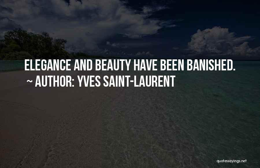 Elegance And Beauty Quotes By Yves Saint-Laurent