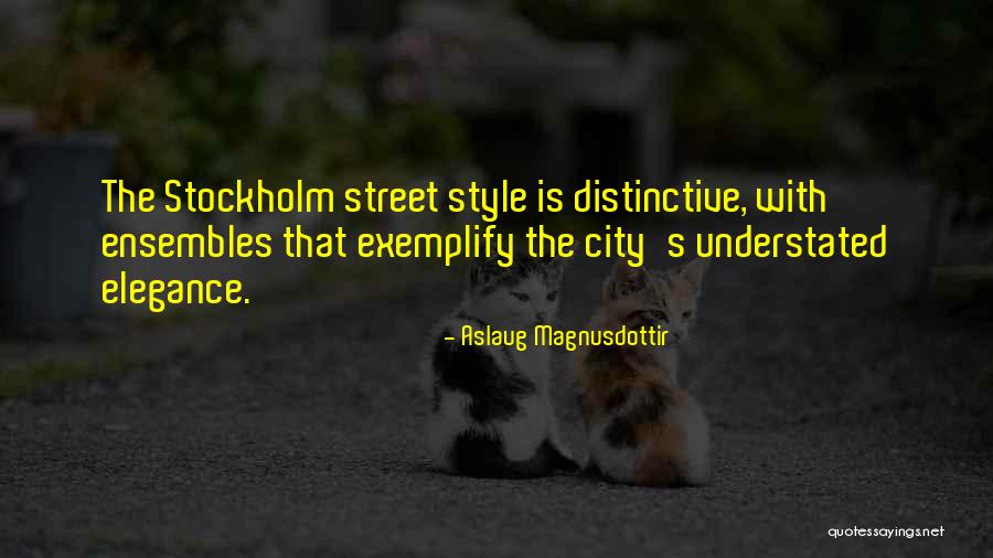 Elegance And Style Quotes By Aslaug Magnusdottir Elegance And Style Quotes By Aslaug Magnusdottir