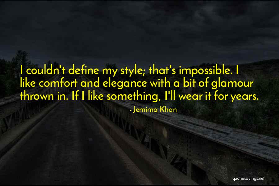 Elegance And Style Quotes By Jemima Khan Elegance And Style Quotes By Jemima Khan