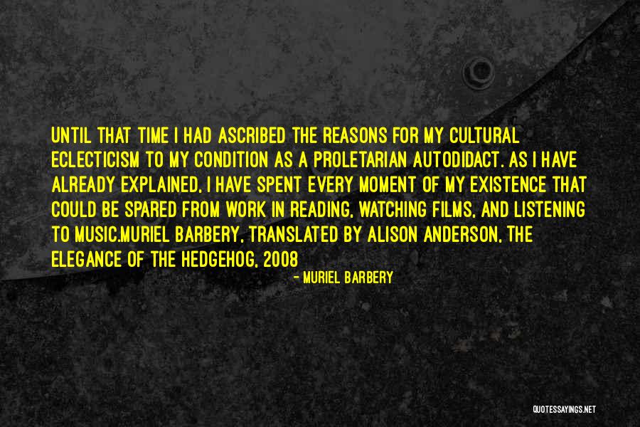 Elegance Of The Hedgehog Quotes By Muriel Barbery Elegance Of The Hedgehog Quotes By Muriel Barbery