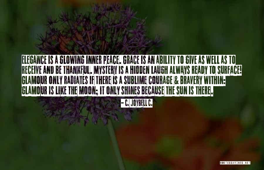 Elegance Of The Moon Quotes By C. JoyBell C. Elegance Of The Moon Quotes By C. JoyBell C.