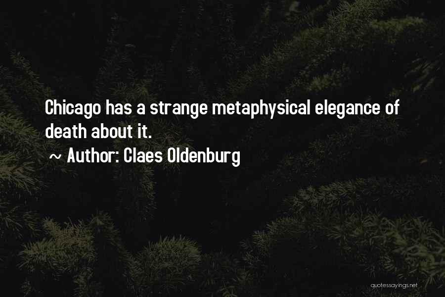 Elegance Quotes By Claes Oldenburg