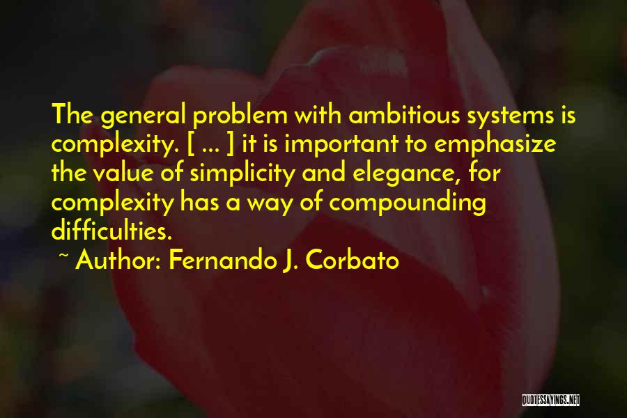 Elegance Quotes By Fernando J. Corbato