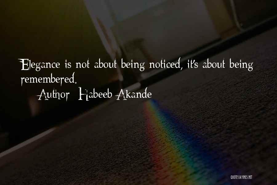 Elegance Quotes By Habeeb Akande