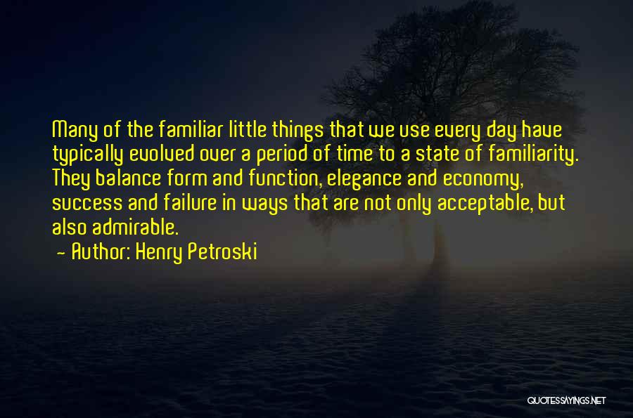 Elegance Quotes By Henry Petroski