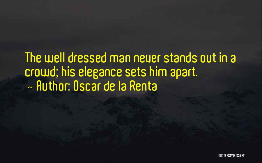 Elegance Quotes By Oscar De La Renta