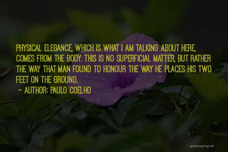 Elegance Quotes By Paulo Coelho