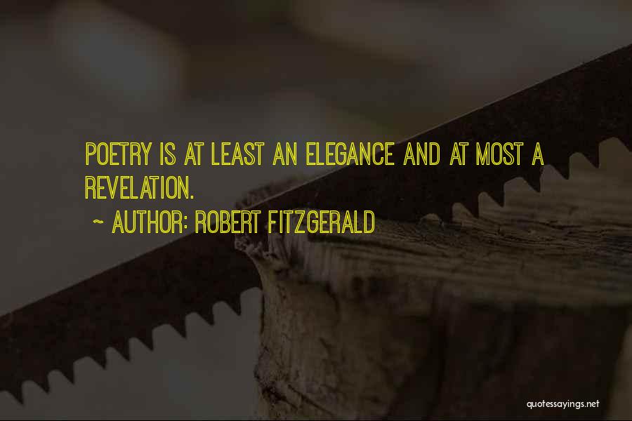 Elegance Quotes By Robert Fitzgerald