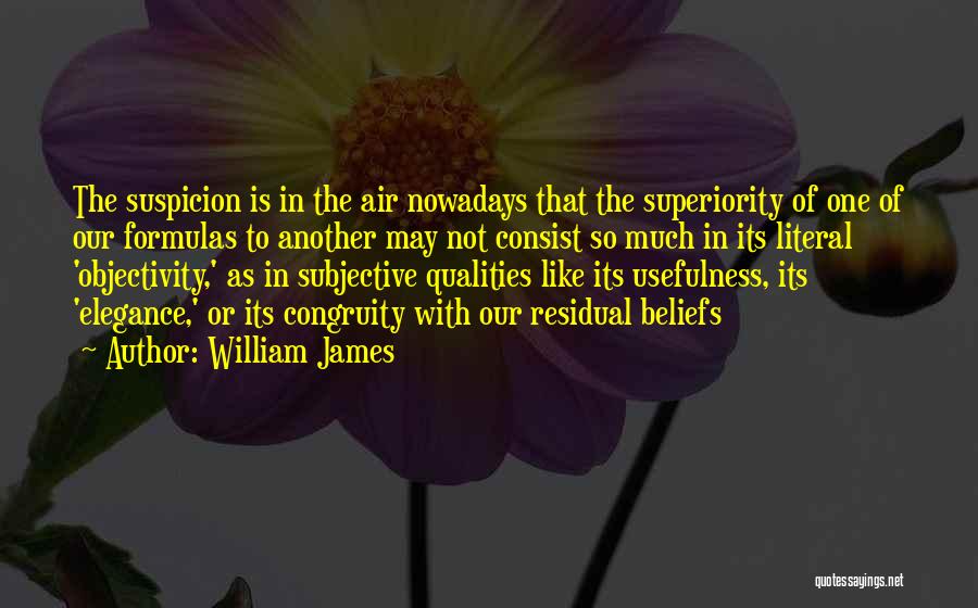 Elegance Quotes By William James