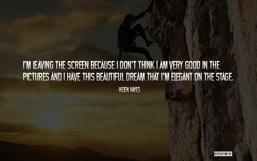 Elegant And Beautiful Quotes By Helen Hayes