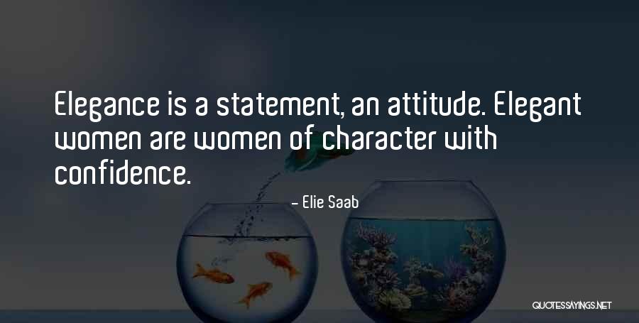 Elegant Attitude Quotes By Elie Saab Elegant Attitude Quotes By Elie Saab