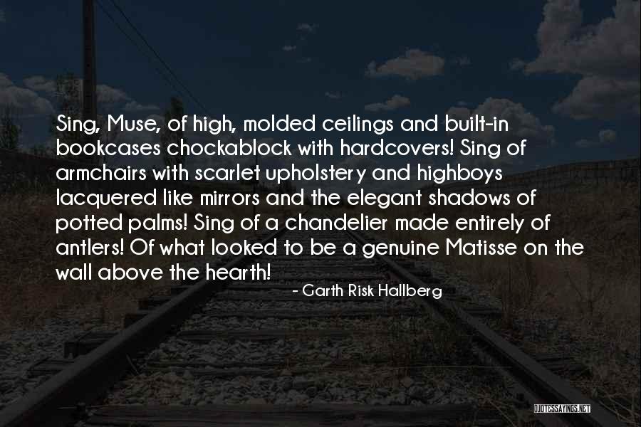 Elegant Quotes By Garth Risk Hallberg Elegant Quotes By Garth Risk Hallberg