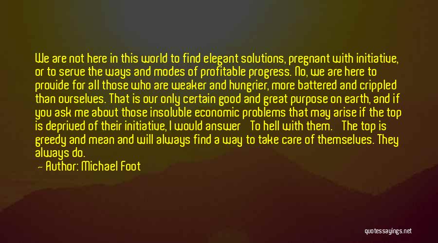 Elegant Solutions Quotes By Michael Foot