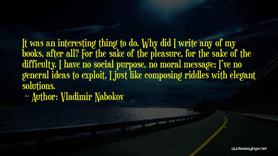 Elegant Solutions Quotes By Vladimir Nabokov