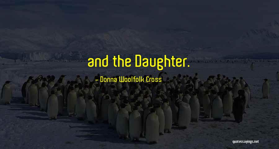 Elegen Quotes By Donna Woolfolk Cross Elegen Quotes By Donna Woolfolk Cross