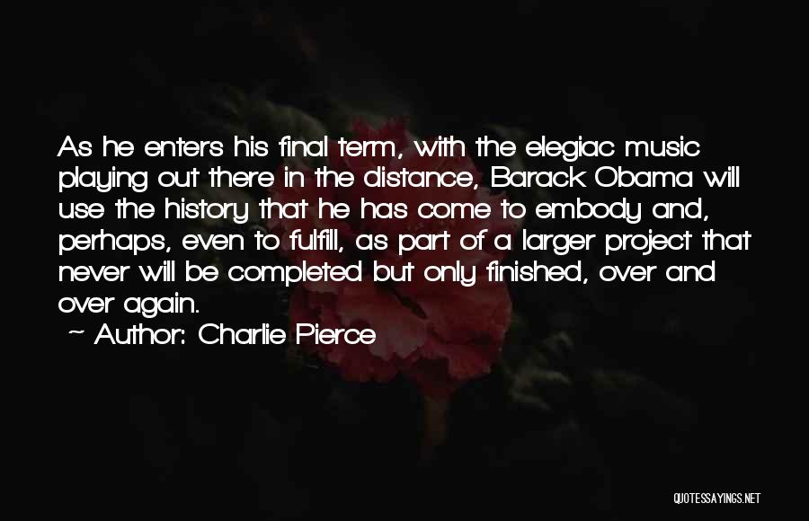 Elegiac Quotes By Charlie Pierce
