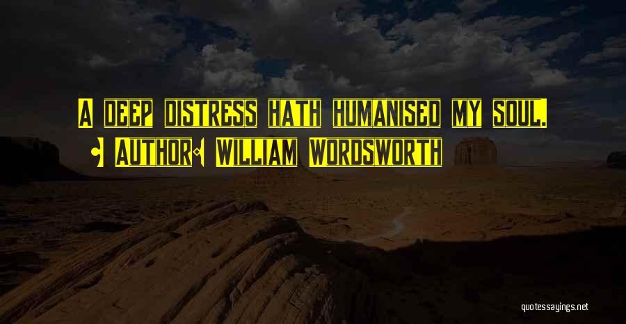 Elegiac Quotes By William Wordsworth