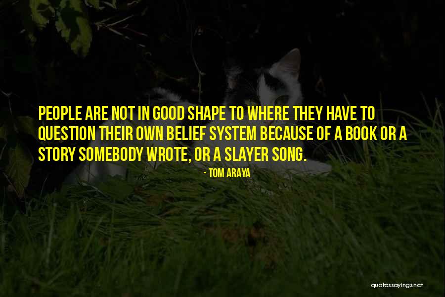 Elegies William Quotes By Tom Araya Elegies William Quotes By Tom Araya